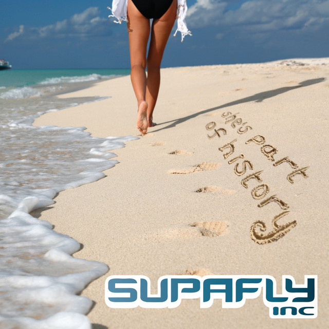 Supafly Inc. - She`s Part Of History