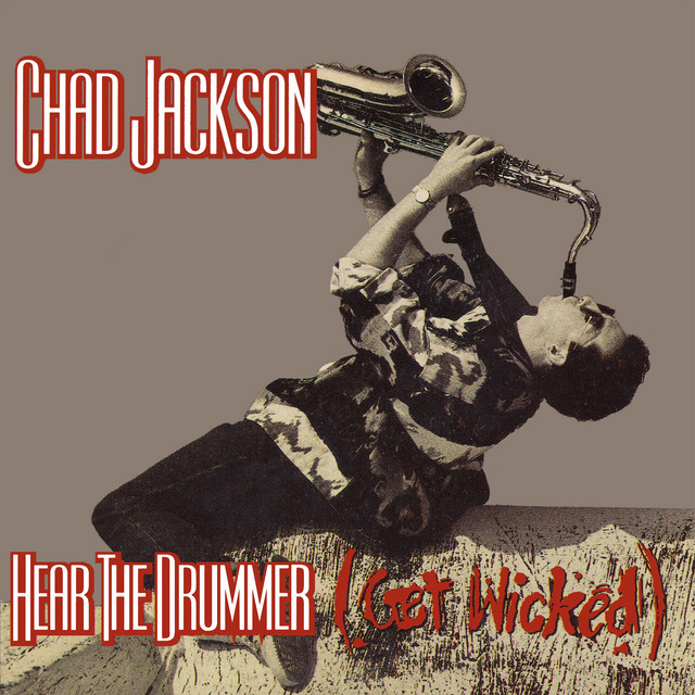 Chad Jackson - Hear The Drummer (get Wicked)