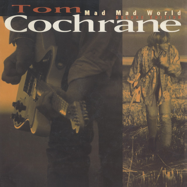 Tom Cochrane - Life Is A Highway