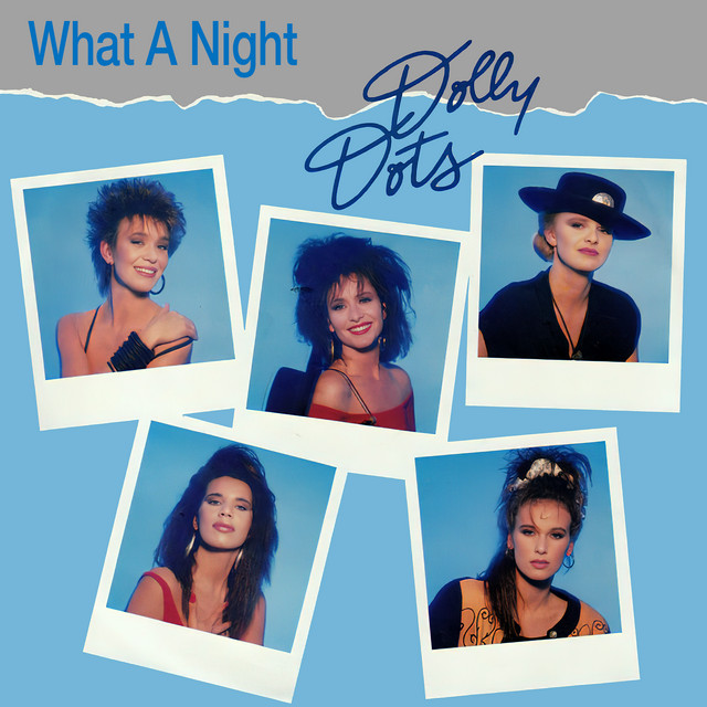 Dolly Dots - What A Night