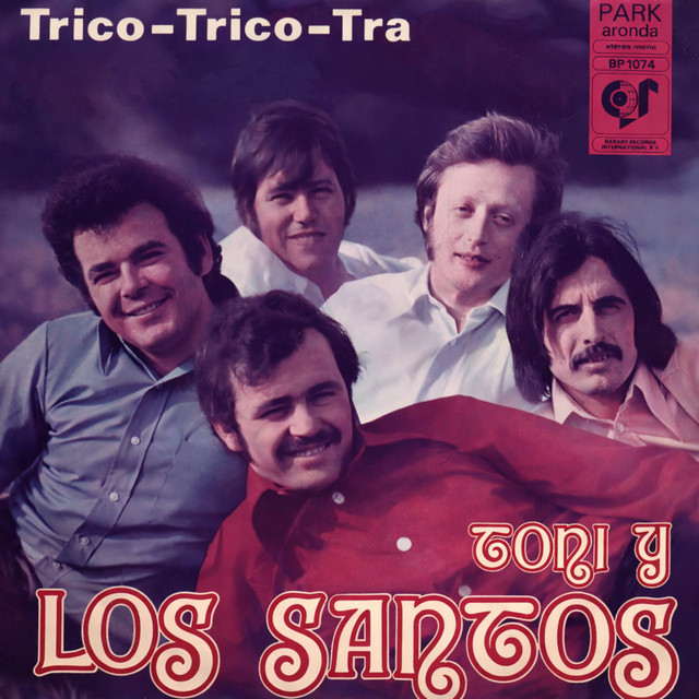 Toni y Los Santos - Trico-trico-tra