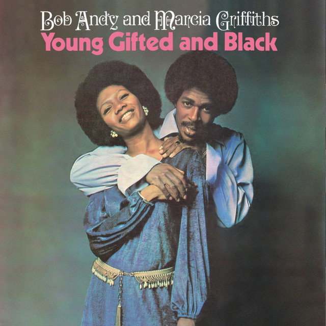 Bob & Marcia - Young` Gifted And Black