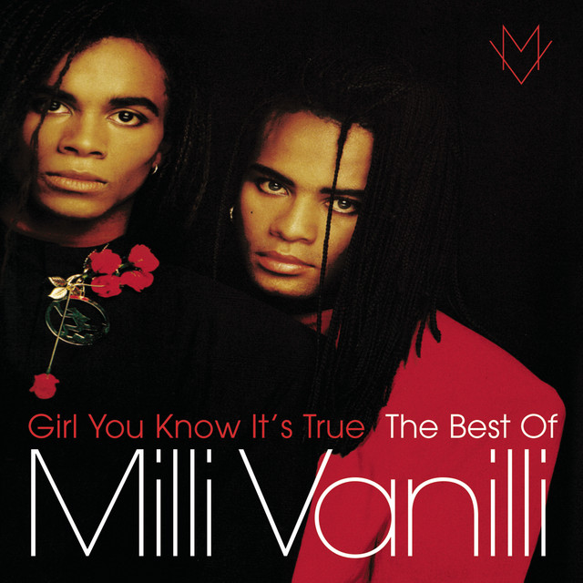 Milli Vanilli - Girl You Know It`s True