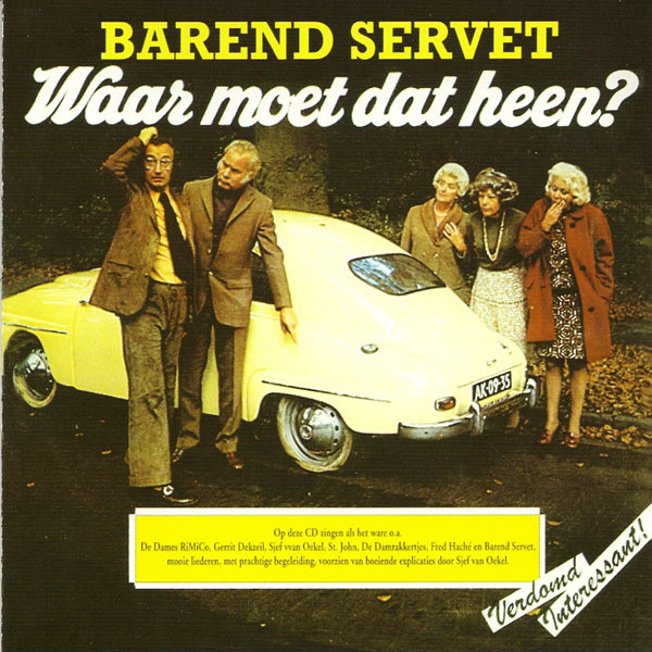 Barend Servet - Waar Moet Dat Heen
