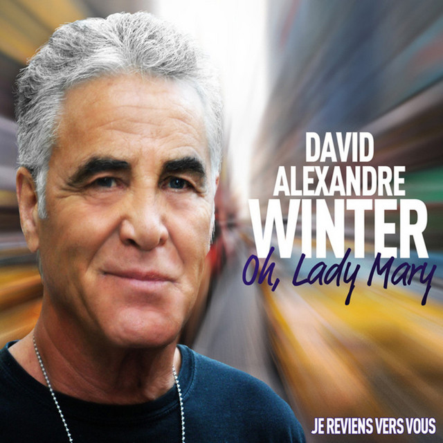 David Alexandre Winter - Oh Lady Mary