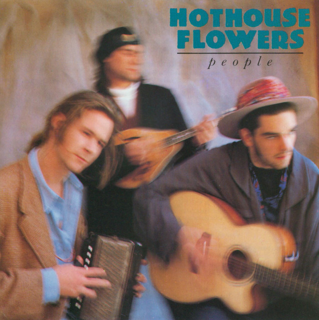 Hothouse Flowers - Don`t Go