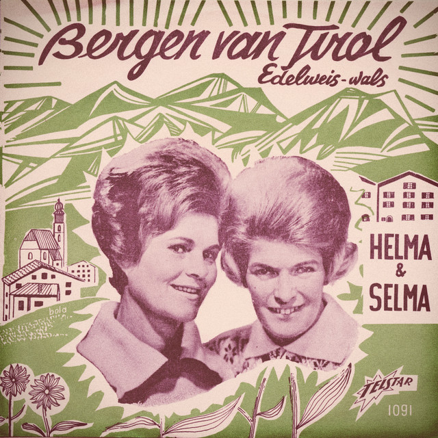 Helma & Selma - Bergen Van Tirol