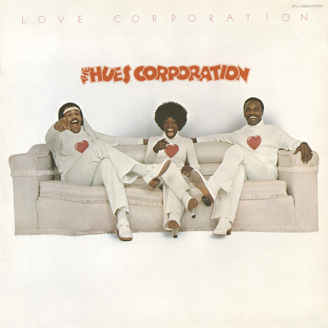 The Hues Corporation - Love Corporation