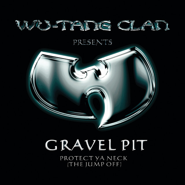 Wu-Tang Clan - Gravel Pit