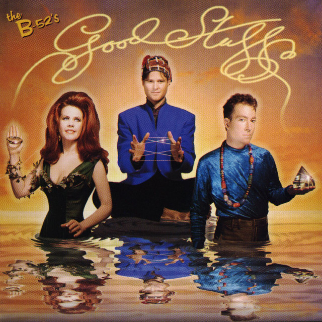 The B-52`s - Good Stuff