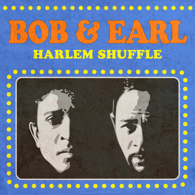 Bob and Earl - Harlem Shuffle