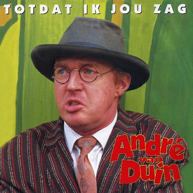 Andre van Duin - Totdat Ik Jou Zag