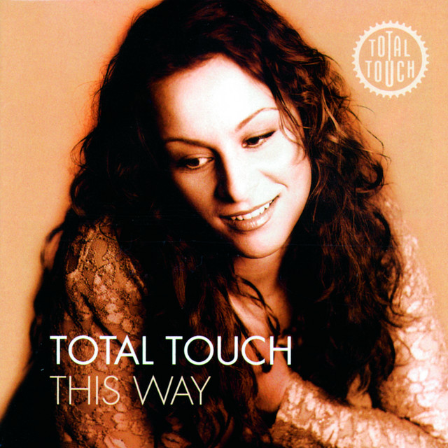 Total Touch - Love Me In Slow Motion