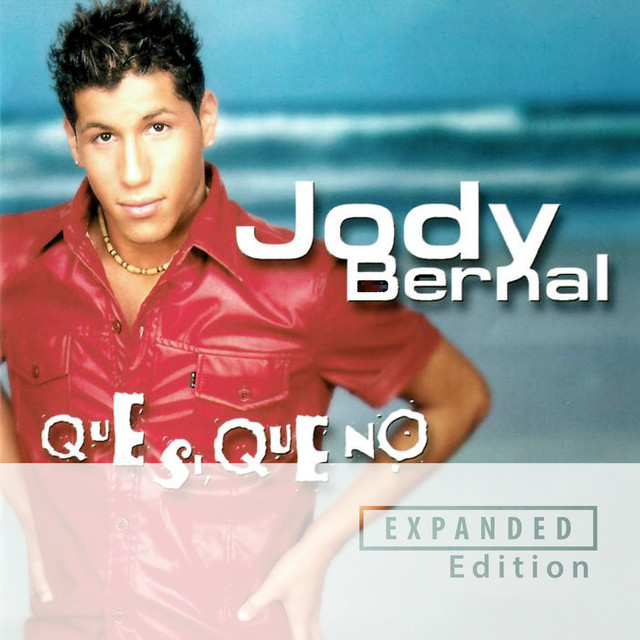 Jody Bernal - Que Si` Que No
