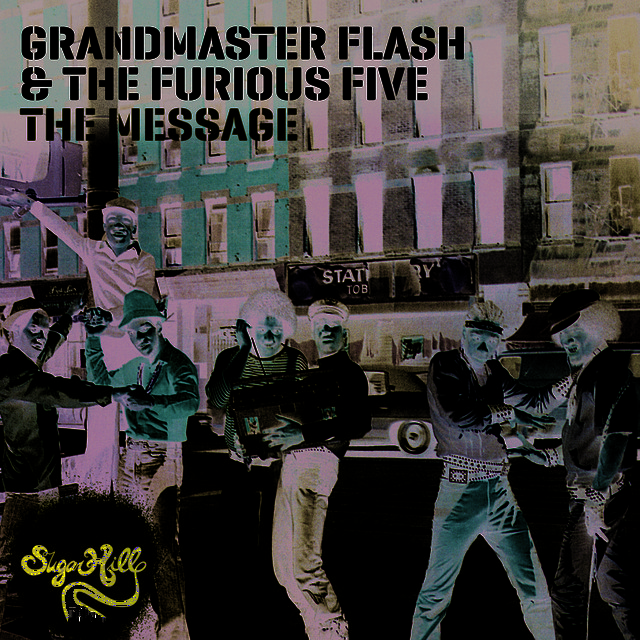 Grandmaster Flash & The Furious Five - The Message