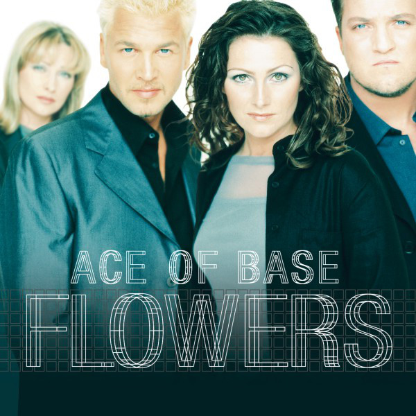 Ace Of Base - Life Is A Flower