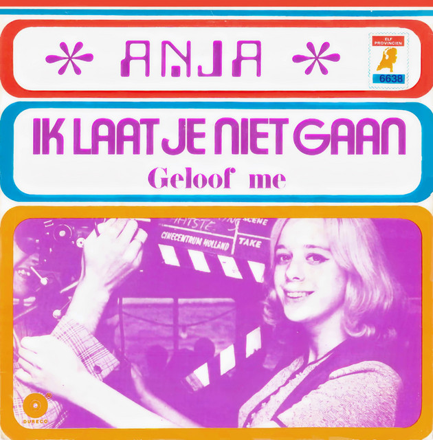Anja - Ik Laat Je Niet Gaan