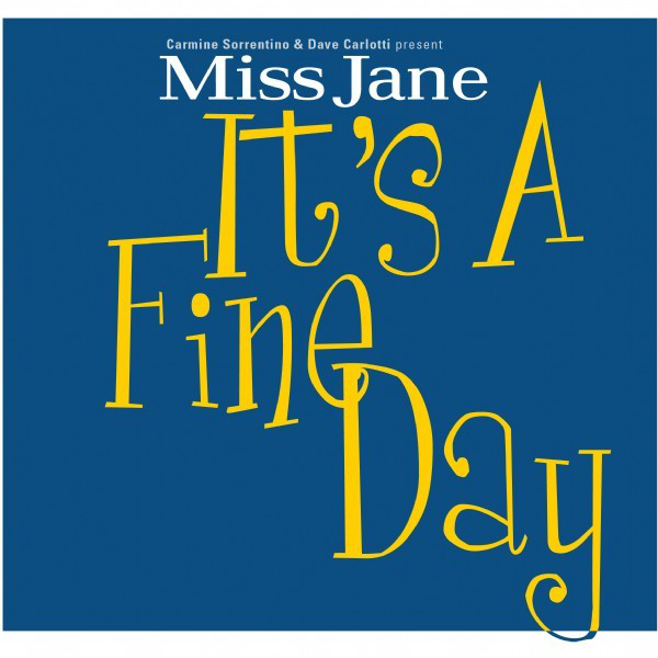 Miss Jane - It`s A Fine Day